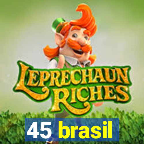 45 brasil